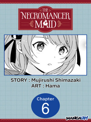 cover image of The Necromancer Maid, Chapter 6
